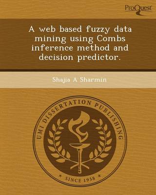 A Web Based Fuzzy Data Mining Using Combs Inference Method and Decision Predictor