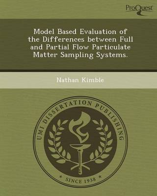 Model Based Evaluation of the Differences Between Full and Partial Flow Particulate Matter Sampling Systems