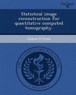 Statistical Image Reconstruction for Quantitative Computed Tomography