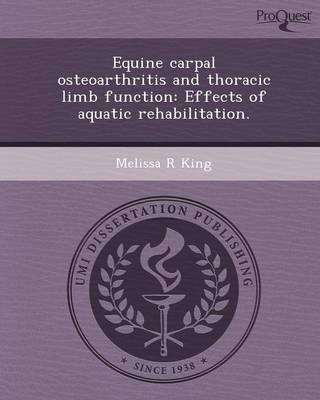 Equine Carpal Osteoarthritis and Thoracic Limb Function: Effects of Aquatic Rehabilitation