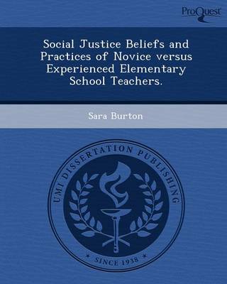 Social Justice Beliefs and Practices of Novice Versus Experienced Elementary School Teachers