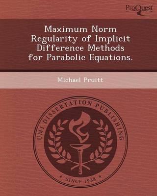 Maximum Norm Regularity of Implicit Difference Methods for Parabolic Equations