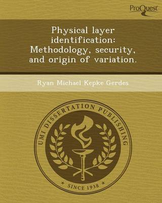 Physical Layer Identification: Methodology