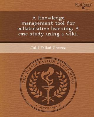 A Knowledge Management Tool for Collaborative Learning: A Case Study Using a Wiki