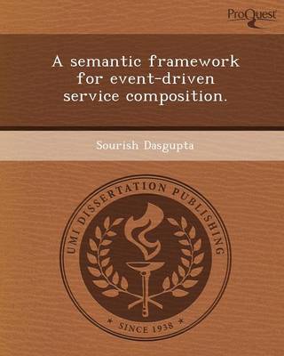 A Semantic Framework for Event-Driven Service Composition