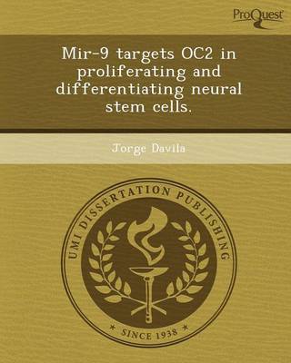 Mir-9 Targets Oc2 in Proliferating and Differentiating Neural Stem Cells
