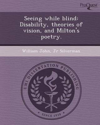 Seeing While Blind: Disability