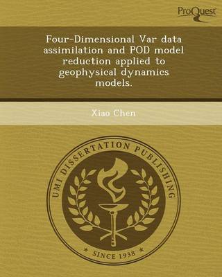 Four-Dimensional Var Data Assimilation and Pod Model Reduction Applied to Geophysical Dynamics Models