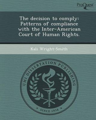 The Decision to Comply: Patterns of Compliance with the Inter-American Court of Human Rights