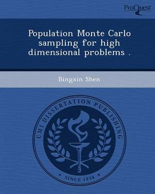 Population Monte Carlo Sampling for High Dimensional Problems