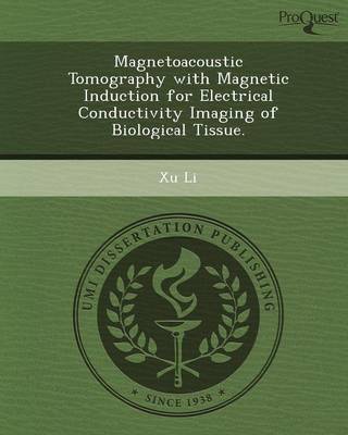 Magnetoacoustic Tomography with Magnetic Induction for Electrical Conductivity Imaging of Biological Tissue