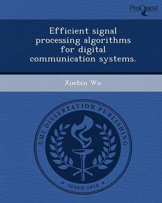 Efficient Signal Processing Algorithms for Digital Communication Systems