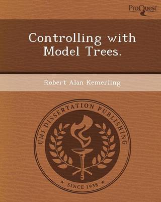 Controlling with Model Trees