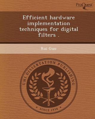Efficient Hardware Implementation Techniques for Digital Filters