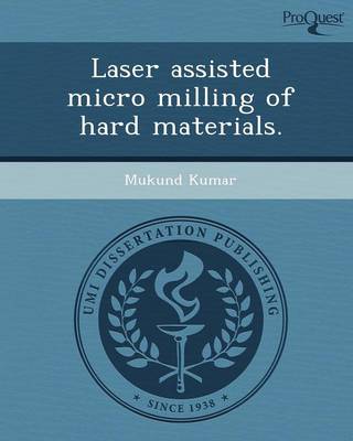 Laser Assisted Micro Milling of Hard Materials