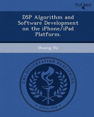 DSP Algorithm and Software Development on the iPhone/iPad Platform
