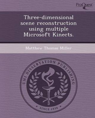 Three-Dimensional Scene Reconstruction Using Multiple Microsoft Kinects