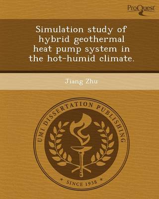Simulation Study of Hybrid Geothermal Heat Pump System in the Hot-Humid Climate