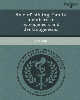 Role of Sibling Family Members in Osteogenesis and Dentinogenesis