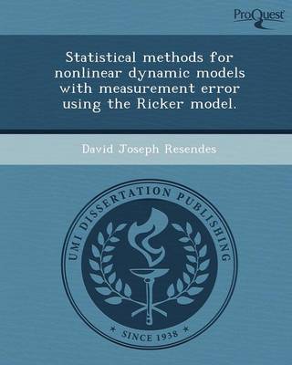 Statistical Methods for Nonlinear Dynamic Models with Measurement Error Using the Ricker Model