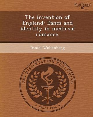 The Invention of England: Danes and Identity in Medieval Romance
