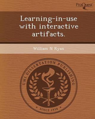 Learning-In-Use with Interactive Artifacts