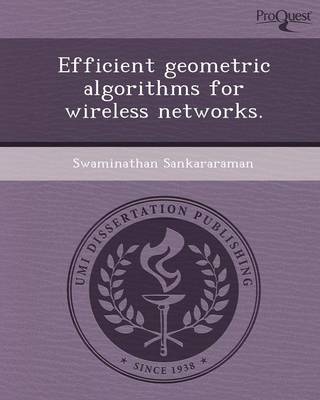 Efficient Geometric Algorithms for Wireless Networks