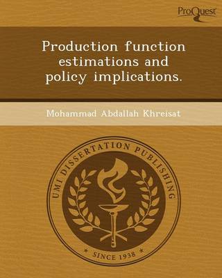 Production Function Estimations and Policy Implications