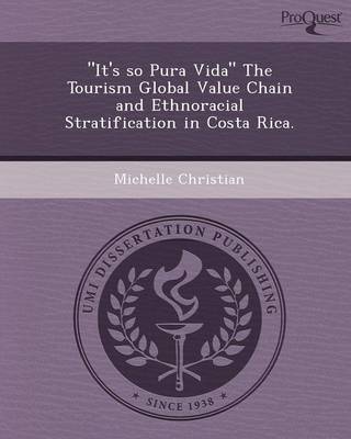 It's So Pura Vida the Tourism Global Value Chain and Ethnoracial Stratification in Costa Rica