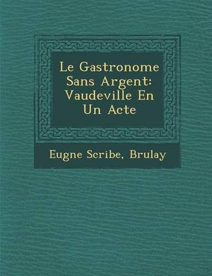 Le Gastronome Sans Argent