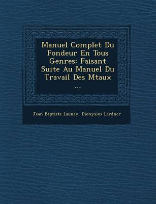 Manuel Complet Du Fondeur En Tous Genres