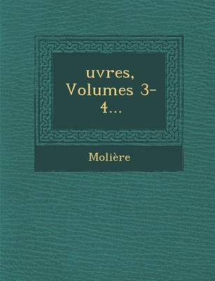 Oeuvres, Volumes 3-4