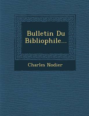 Bulletin Du Bibliophile...