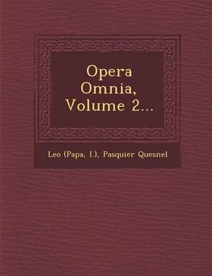 Opera Omnia, Volume 2...
