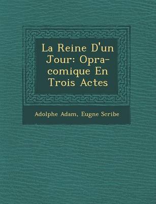 La Reine D'Un Jour