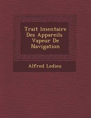 Trait L Mentaire Des Appareils Vapeur de Navigation