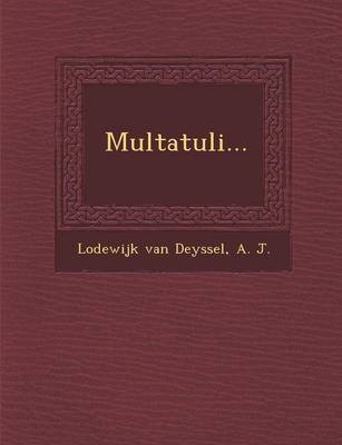 Multatuli...
