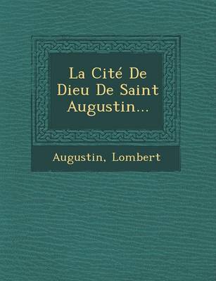 La Cite de Dieu de Saint Augustin...