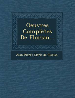 Oeuvres Completes de Florian...