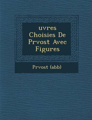 Uvres Choisies de PR Vost Avec Figures