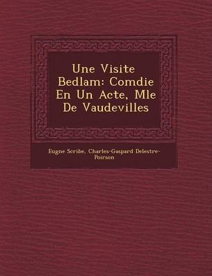 Une Visite � Bedlam