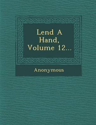 Lend a Hand, Volume 12...