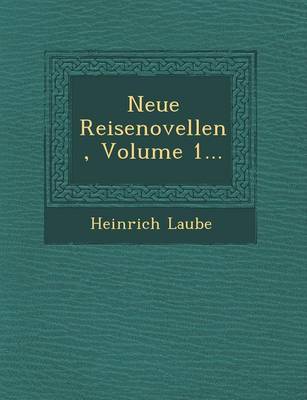 Neue Reisenovellen, Volume 1...