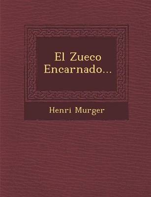 El Zueco Encarnado...