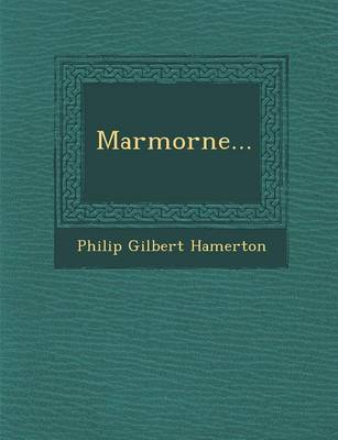 Marmorne...