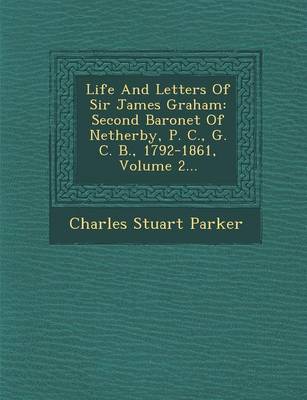 Life and Letters of Sir James Graham