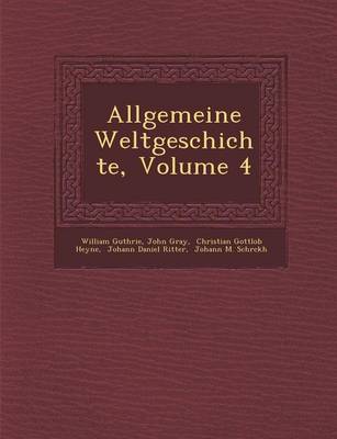 Allgemeine Weltgeschichte, Volume 4