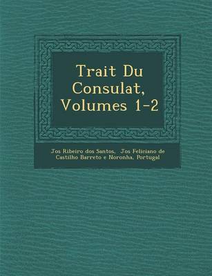 Trait Du Consulat, Volumes 1-2