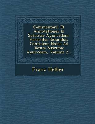 Commentarii Et Annotationes in Su Rutae Ayurvedam