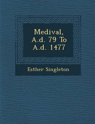 Medi�val, A.d. 79 To A.d. 1477